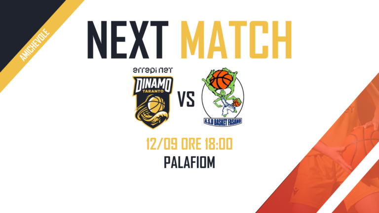 Next Match Errepi Net Dinamo Taranto vs A.S.D. Basket Fasano - amichevole 12/09 ore 18:00 al Palafiom